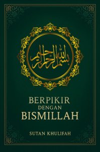 Berpikir dengan Bismillah